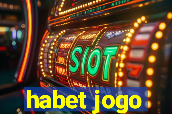 habet jogo